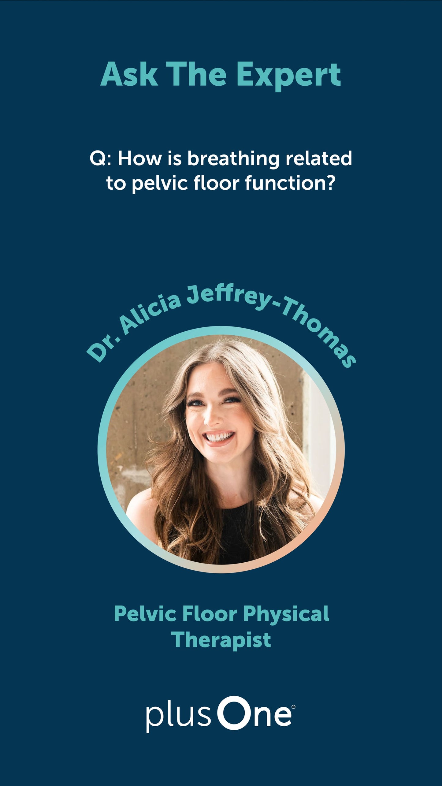 How is breathing related to pelvic floor function?