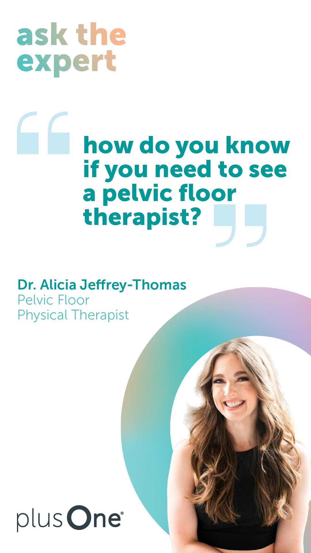 How do you know if you need to see a pelvic floor therapist?