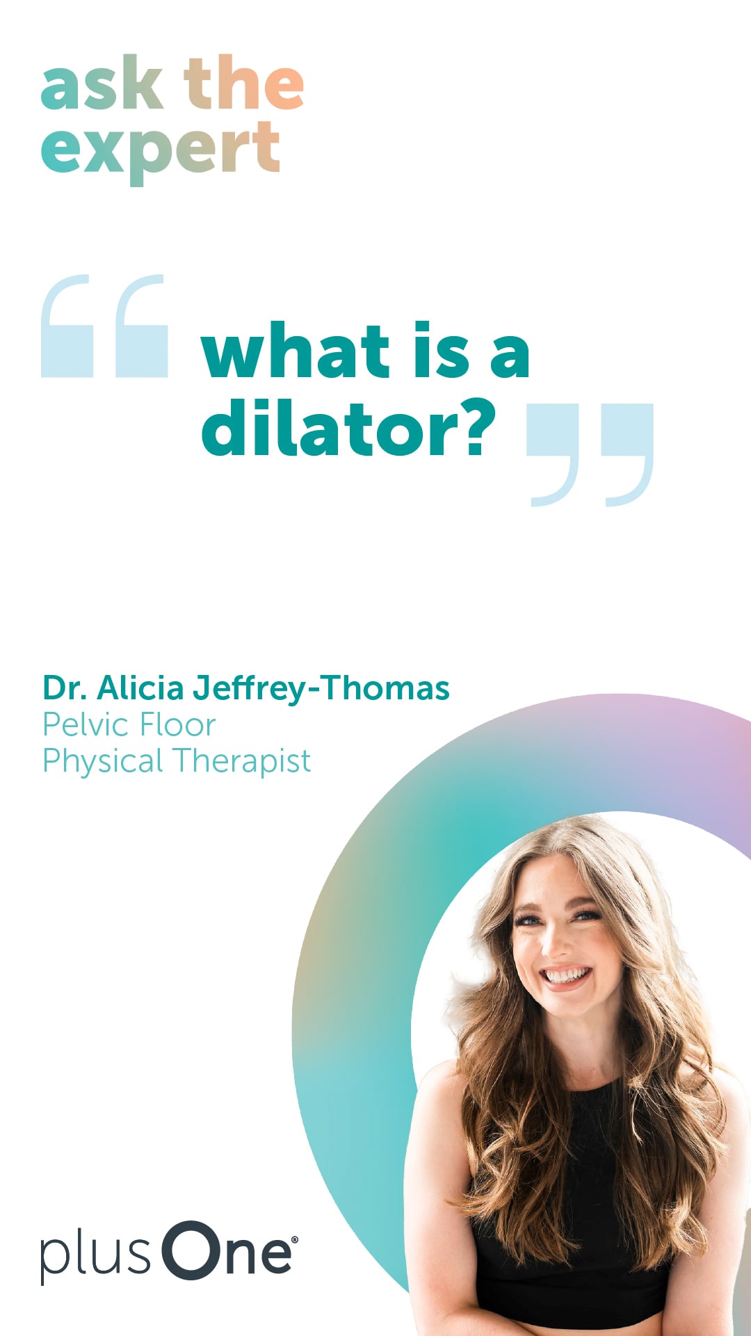 What is a dilator?